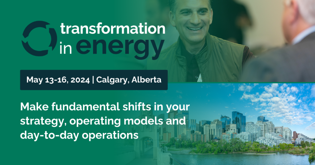 Transformation in energy - May 13-16, 2024; Calgary, Alberta. Make fundamental shifts in your strategy, operating models and day-to-day operations.